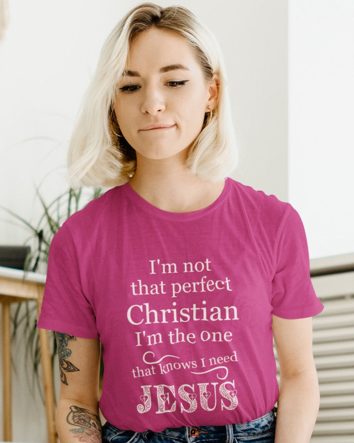 I need Jesus Women's T-Shirt