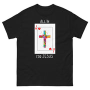 All In For Jesus Tee+