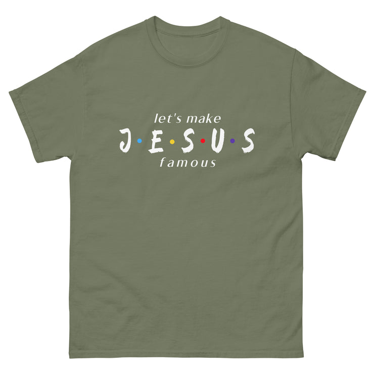 let's make JESUS famous Tee+