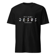 let's make JESUS famous Dark Men's T-Shirt