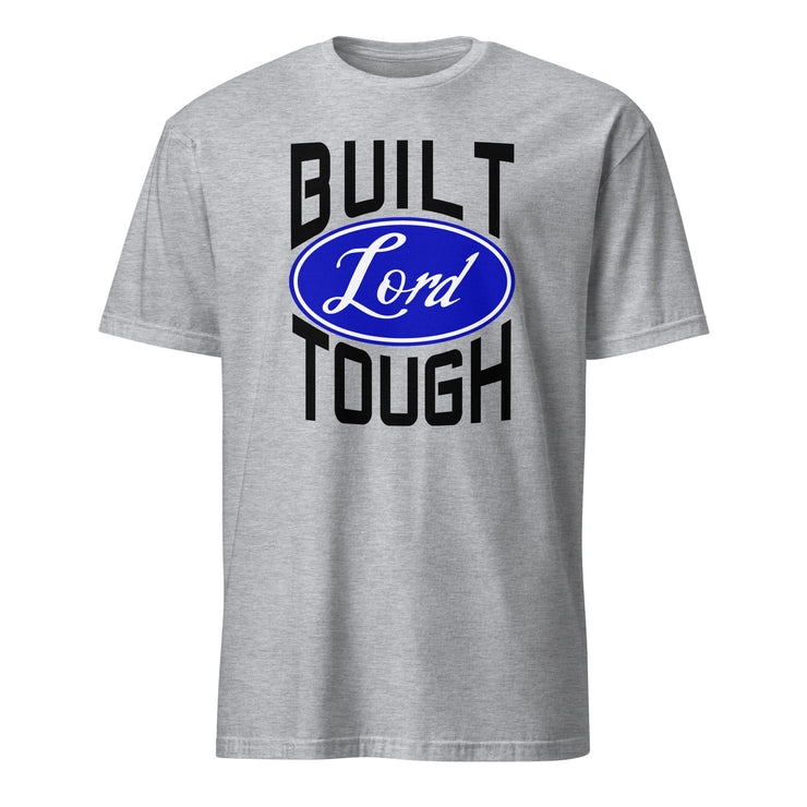 Built Lord Tough Men's T-Shirt