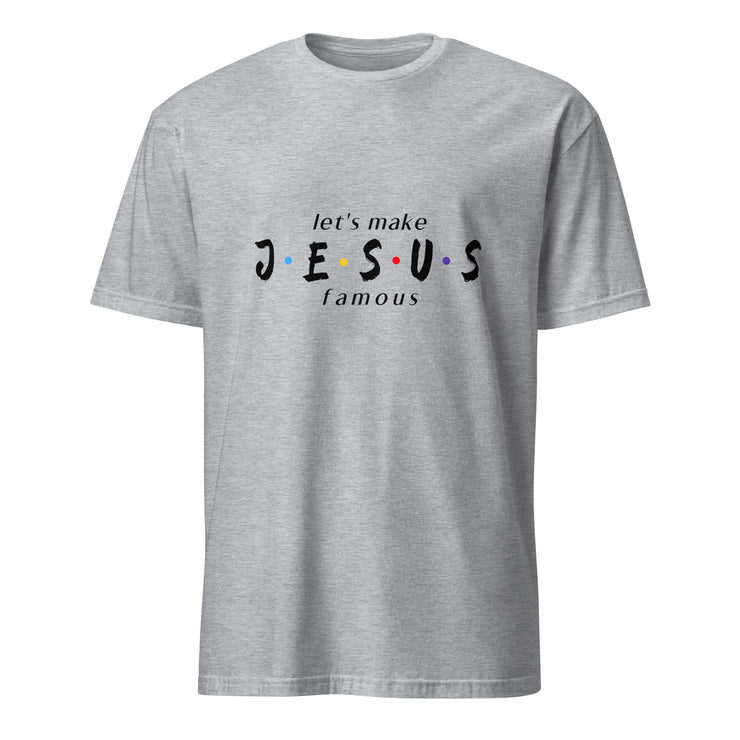 let's make JESUS famous Men's T-Shirt