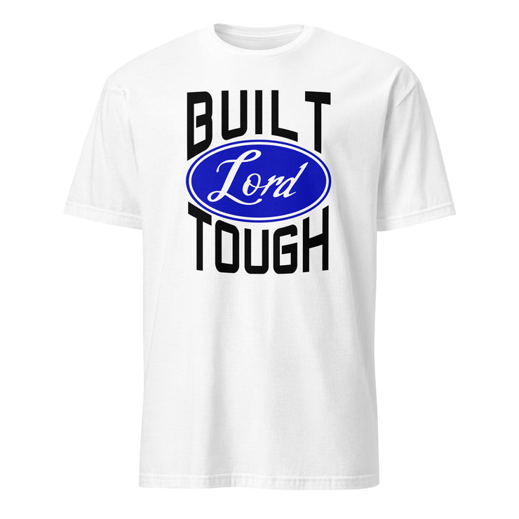 Built Lord Tough Men's T-Shirt