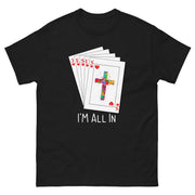 I'm All in foir Jesus tee+