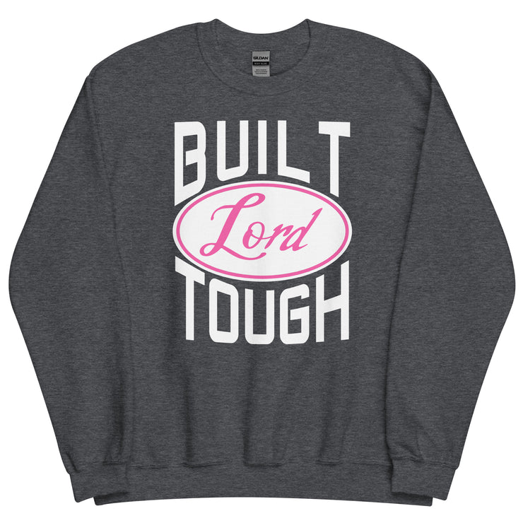 Built Lord Tough Unisex Sweatshirt+