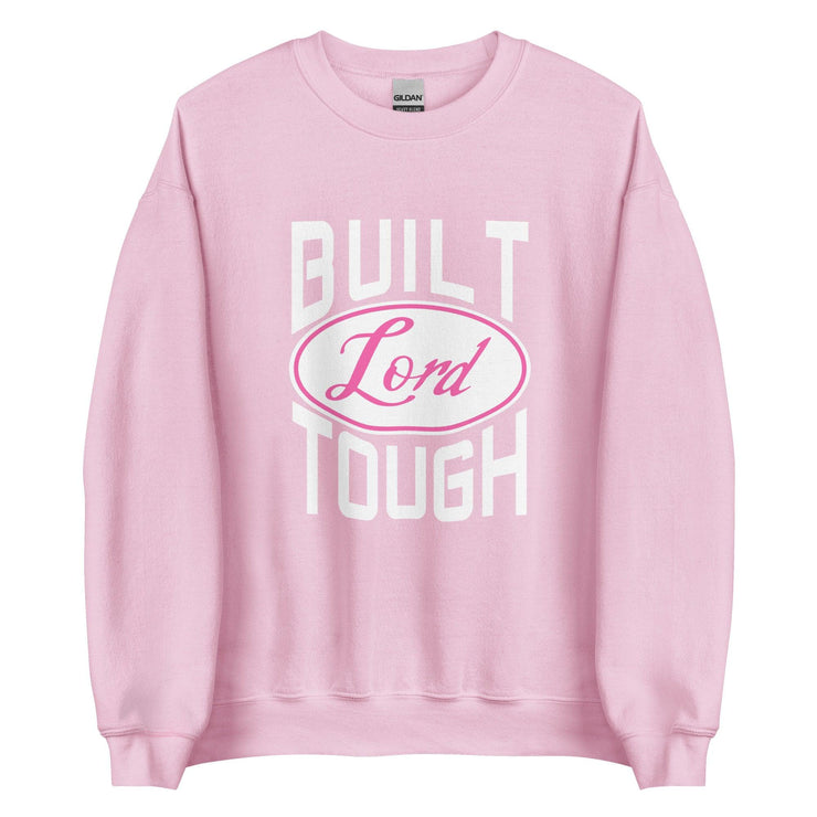 Built Lord Tough Unisex Sweatshirt