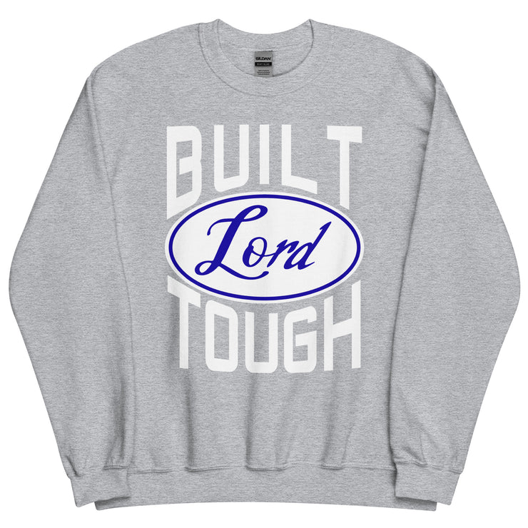 Built Lord Tough Unisex Sweatshirt+