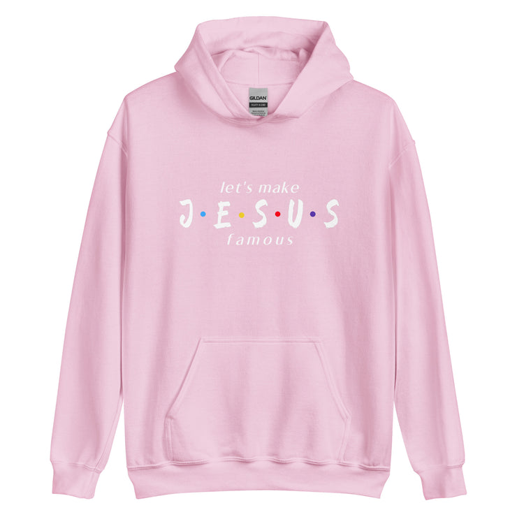 let's make JESUS famous Unisex Hoodie+