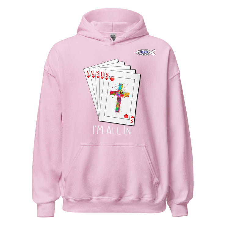 All in for Jesus Unisex Hoodie+