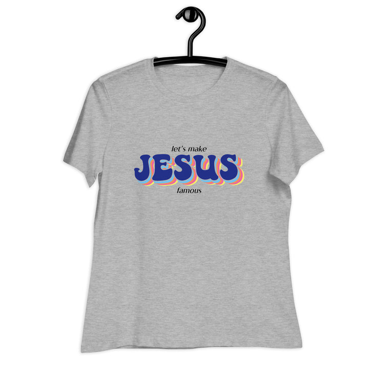 let's make JESUS famous Revival Women's T-Shirt