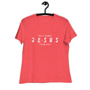 let's make JESUS famous Women's T-Shirt